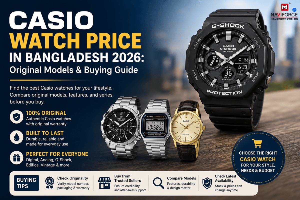 Casio Watch Price in Bangladesh 2026 | Original Models & Buying Guide