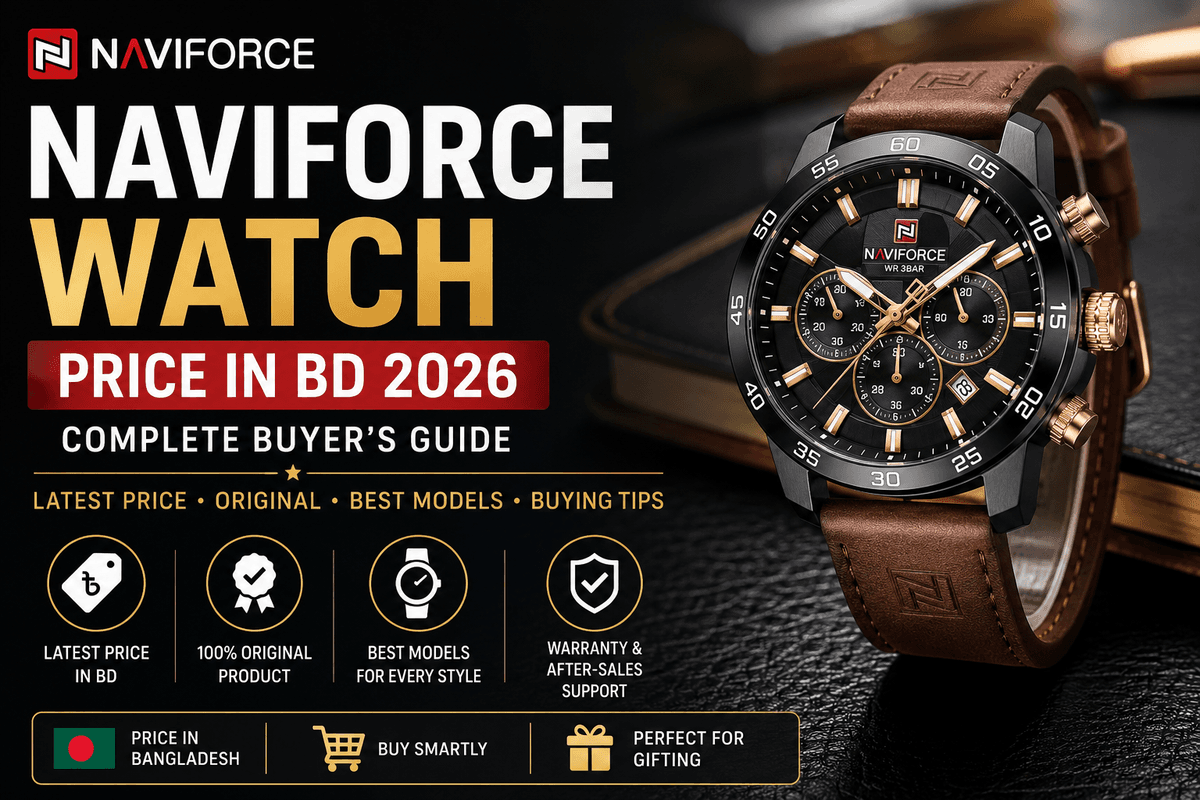Naviforce Watch Price in BD 2026: Original Buyer’s Guide