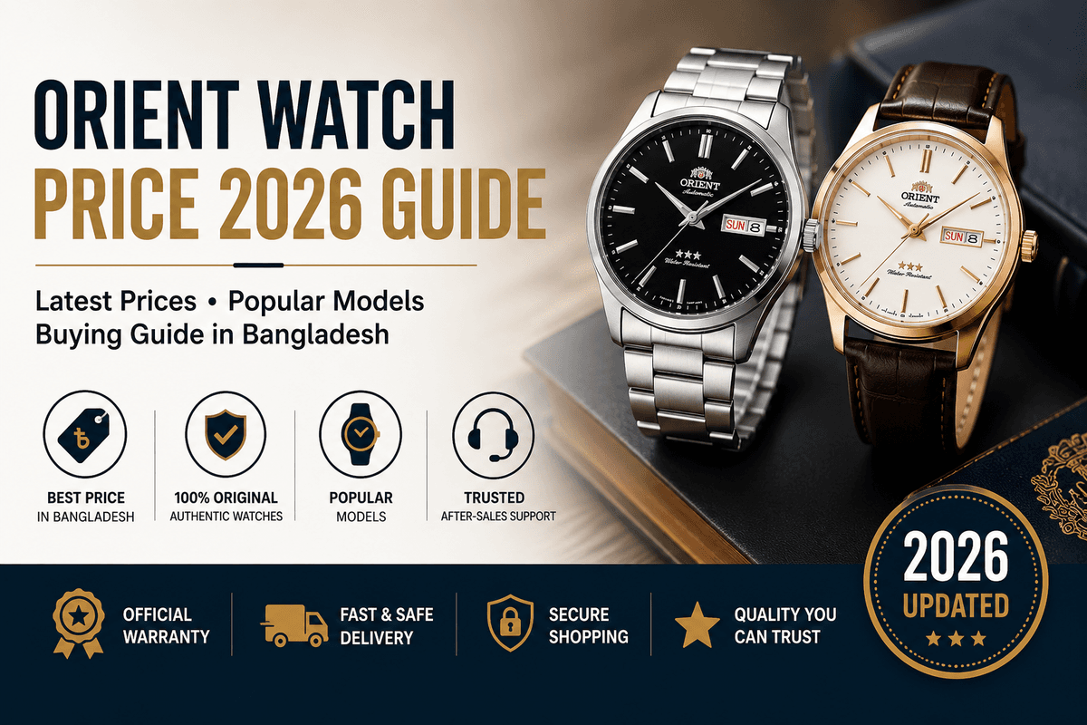 Orient Watch Price in Bangladesh 2026 Guide